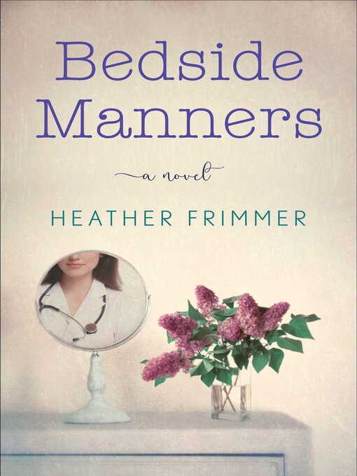 Title details for Bedside Manners by Heather Frimmer - Available